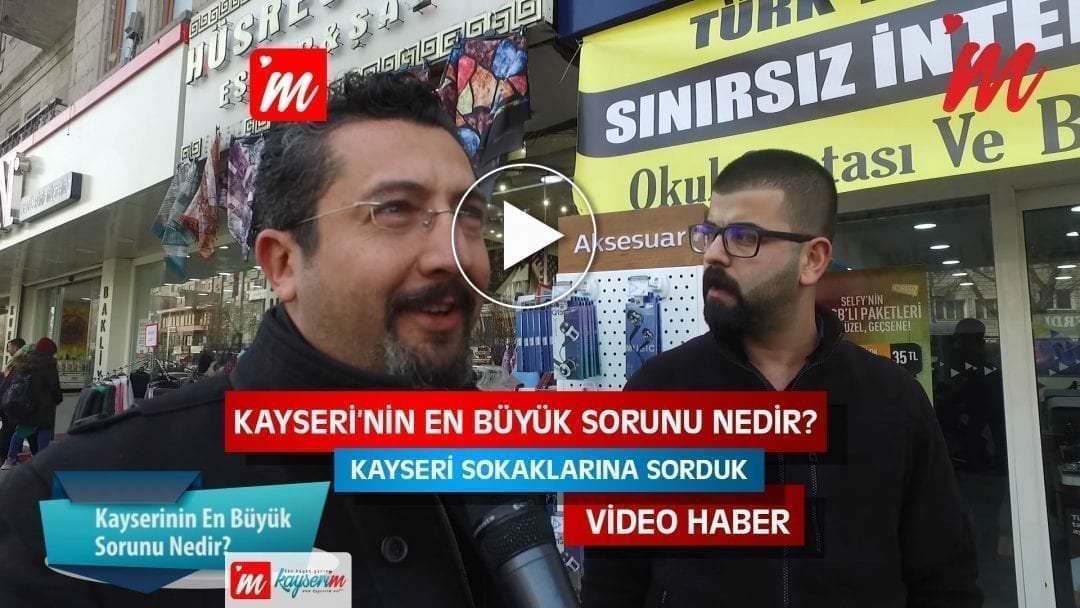Sizce Kayseri'nin En Büyük Sorunu Nedir